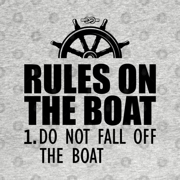 Boat - Rules on the boat 1. Do not fall off the boat by KC Happy Shop